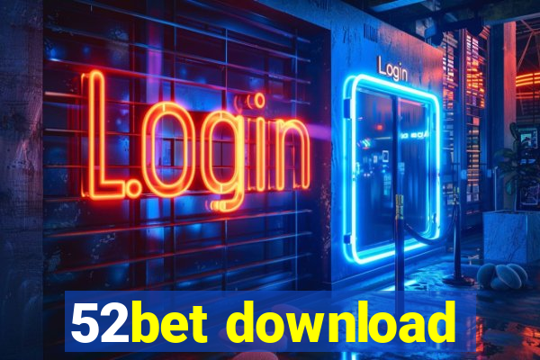 52bet download